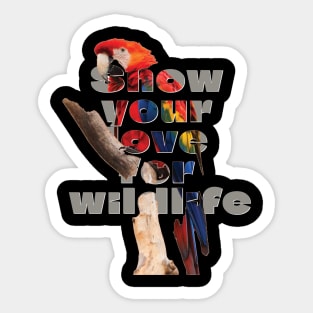 Show your love for wildlife Sticker